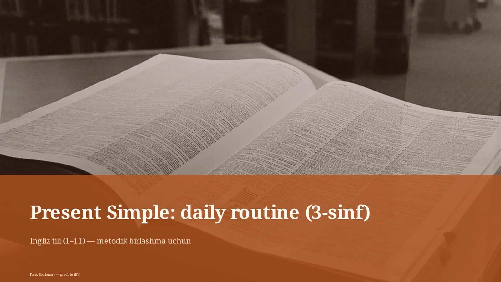 Present Simple: daily routine (3-sinf)