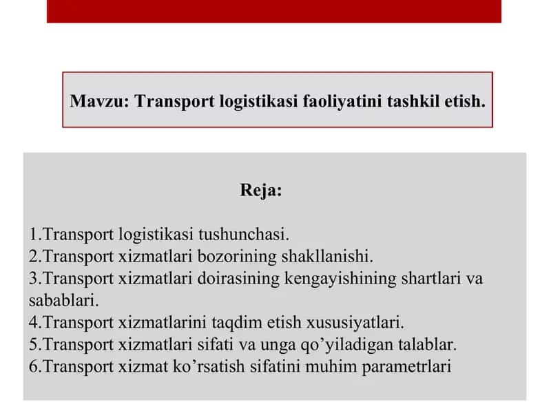 Transport logistikasi faoliyatini tashkil etish
