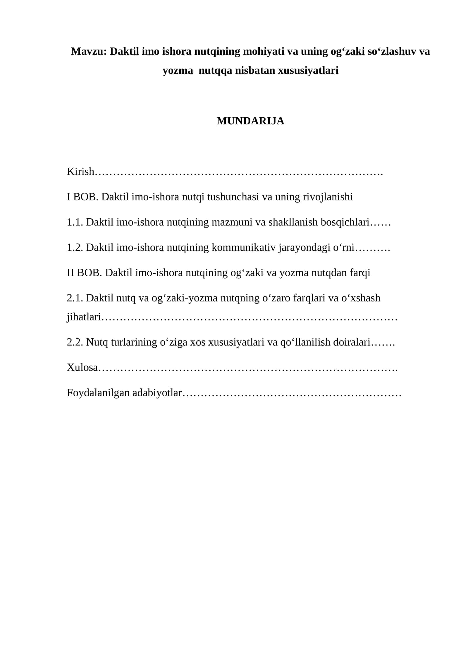 Daktil imo ishora nutqining mohiyati va uning ogʻzaki soʻzlashuv va yozma  nutqqa nisbatan xususiyatlari
