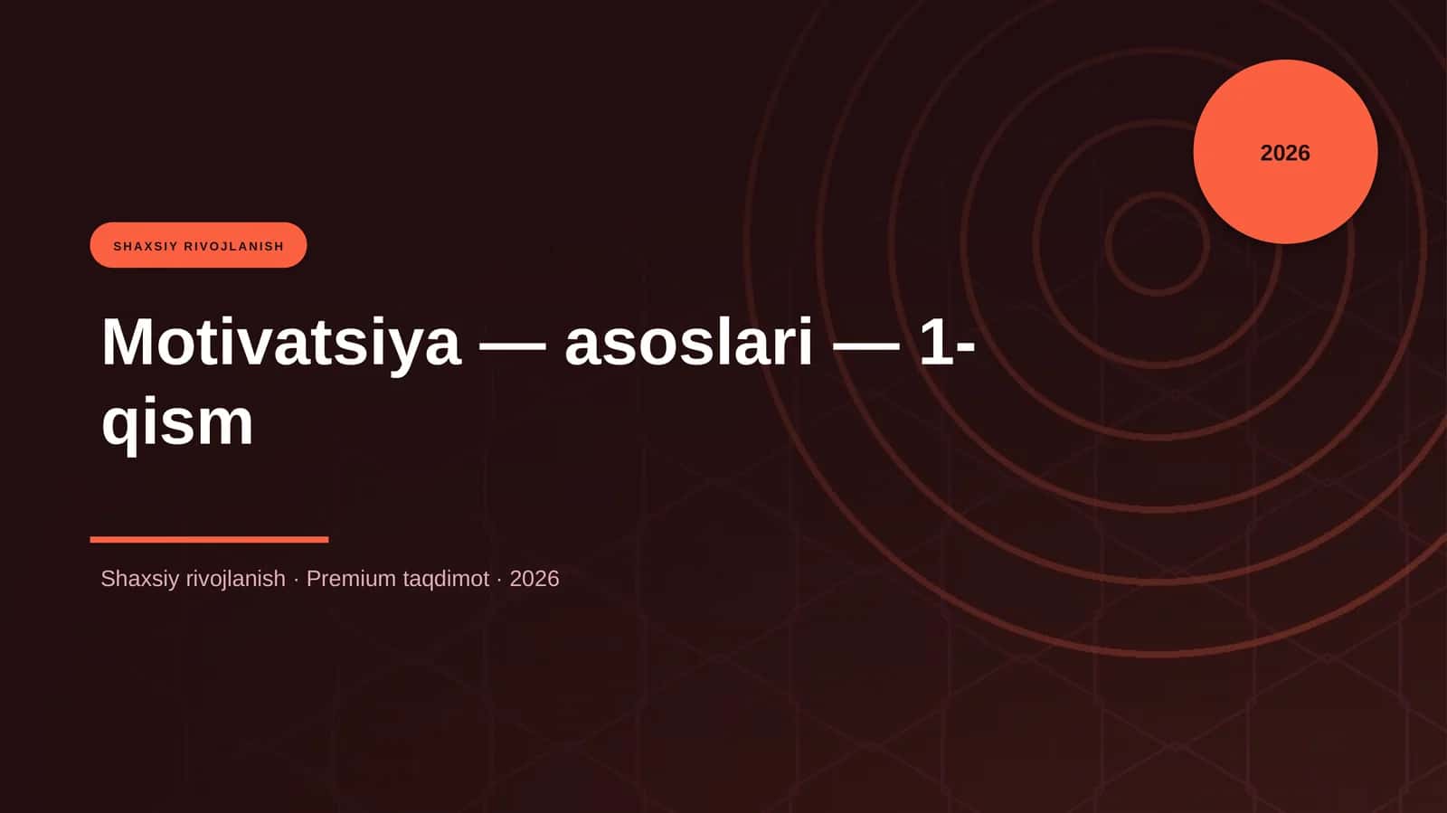 Motivatsiya — asoslari — 1-qism