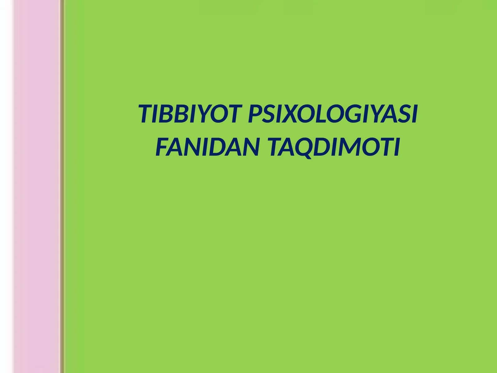 TIBBIYOT PSIXOLOGIYASI