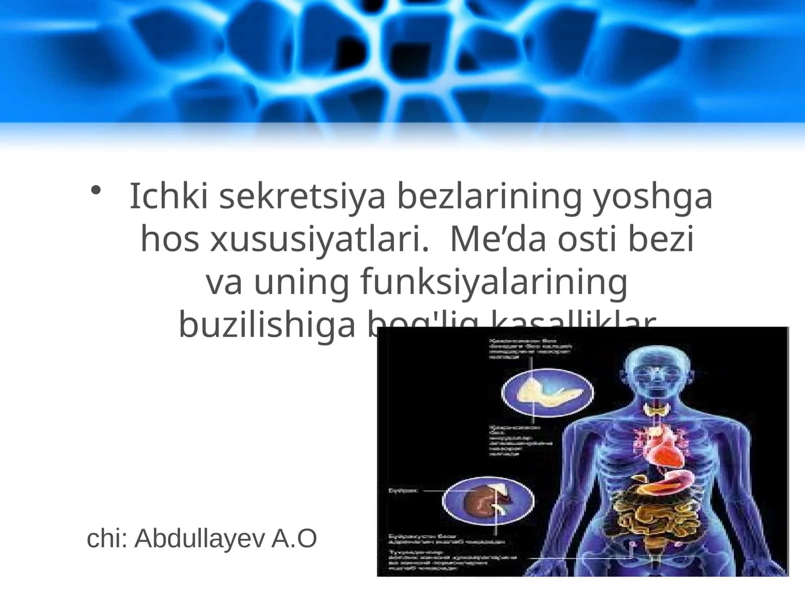 Ichki sekretsiya bezlarining yoshga hos xususiyatlari. Me’da osti bezi va uning funksiyalarining buzilishiga bog'liq kasalliklar