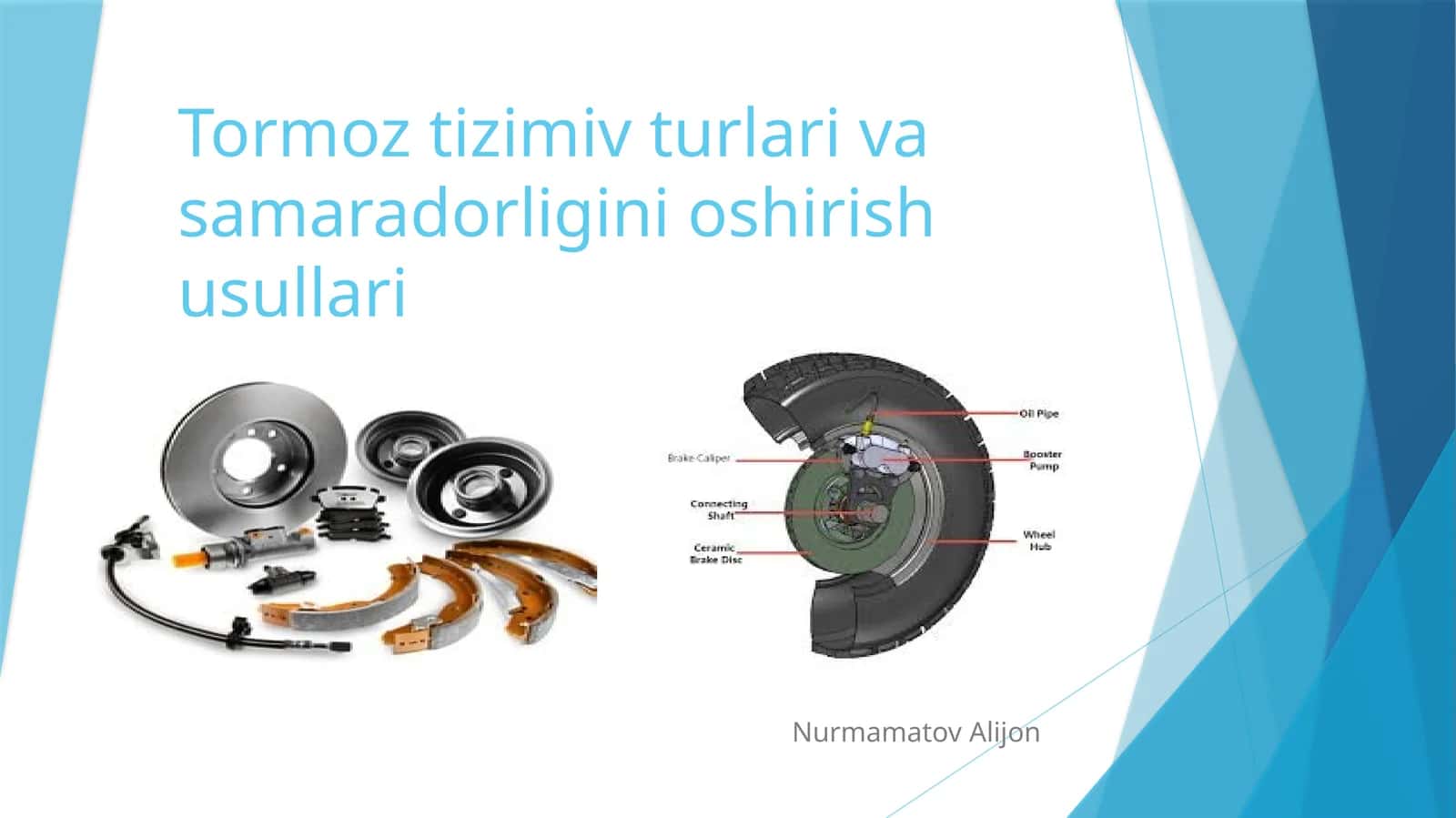 Tormoz tizimi turlari va samaradorligini oshirish usullari