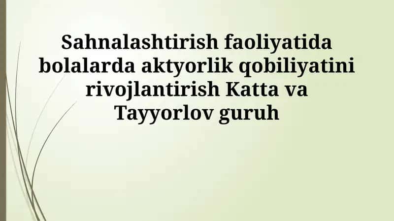 Bolalarda aktyorlik qobiliyatini rivojlantirish