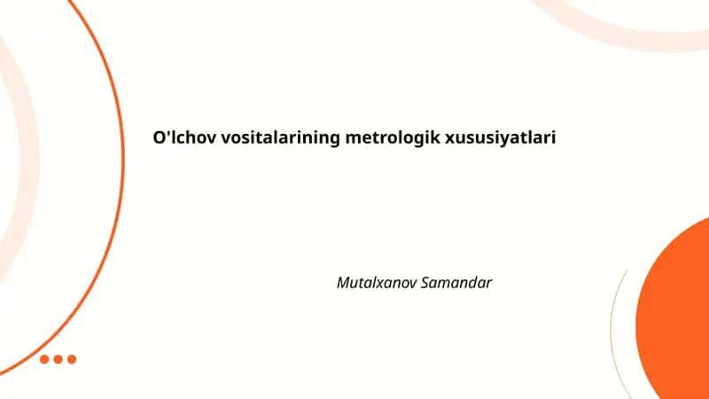 O'lchov vositalarining metrologik xususiyatlari