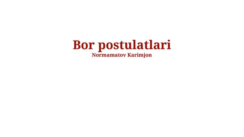 Bor Postulatlari