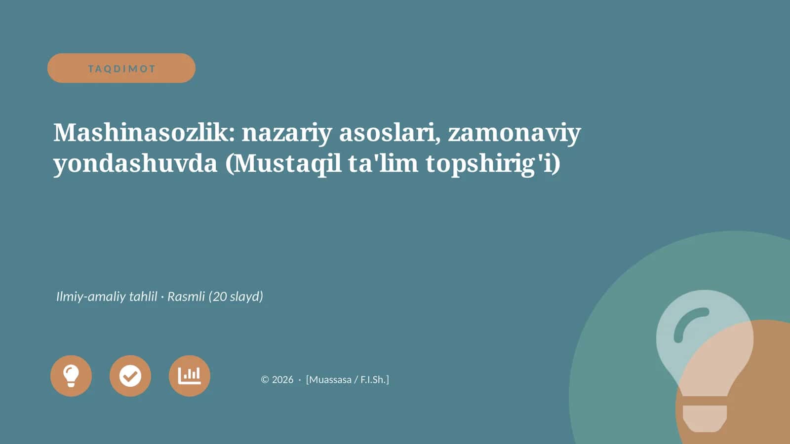 Mashinasozlik: nazariy asoslari, zamonaviy yondashuvda (Mustaqil ta'lim topshirig'i)