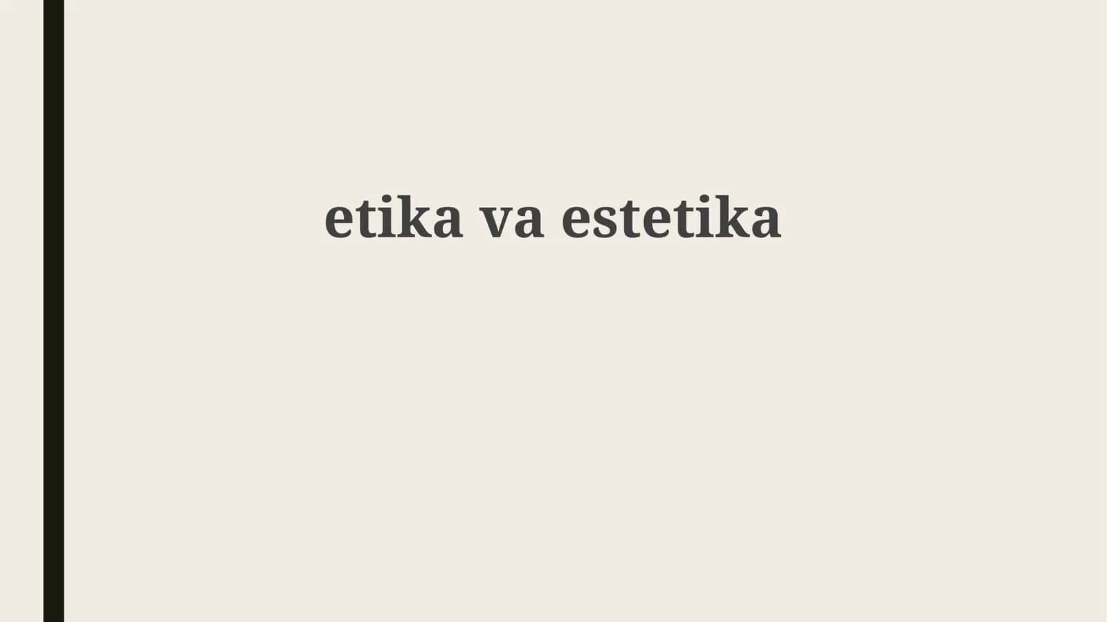 Axloq va estetika
