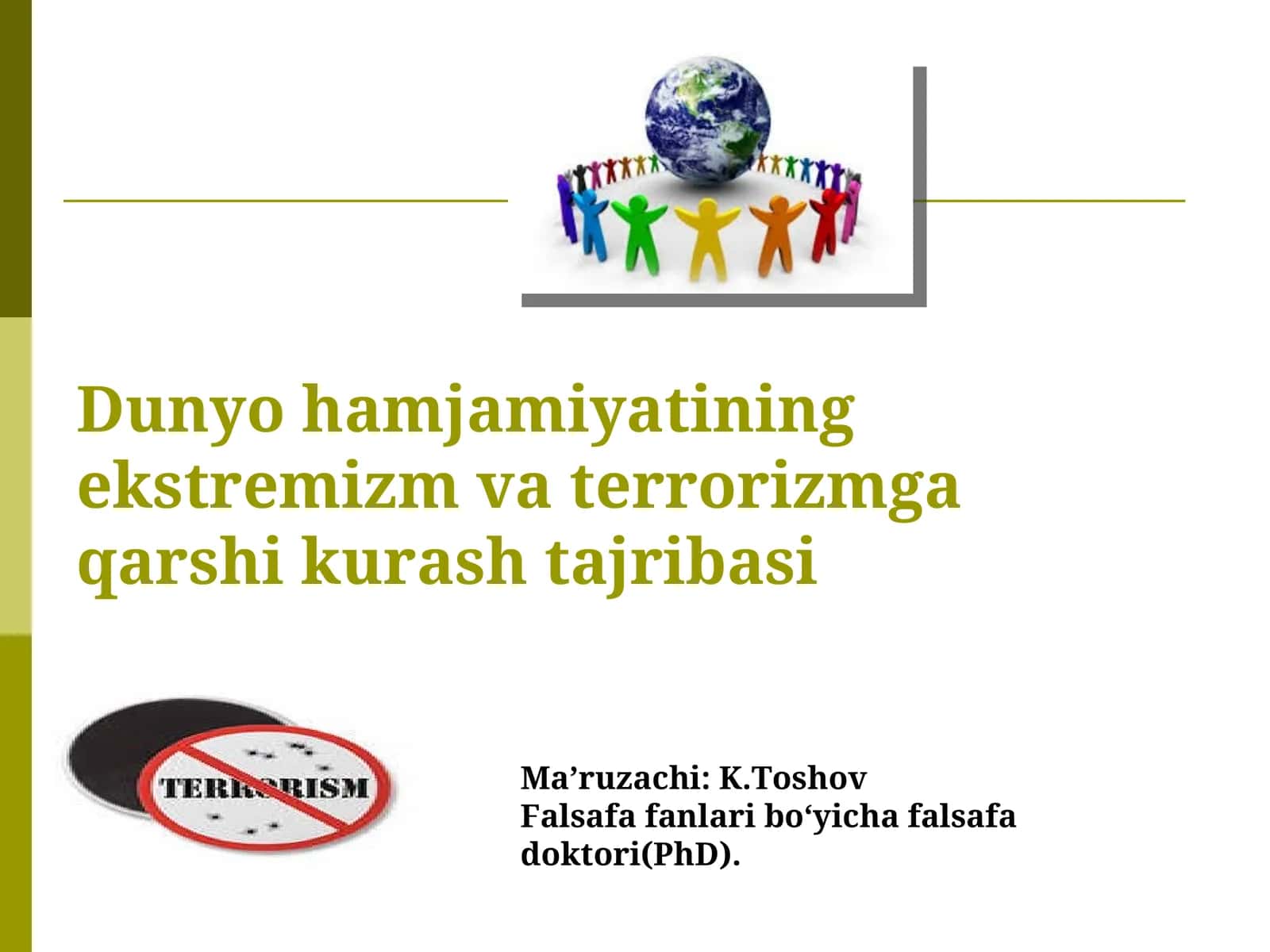 Dunyo hamjamiyatining ekstremizm va terrorizmga qarshi kurash tajribasi