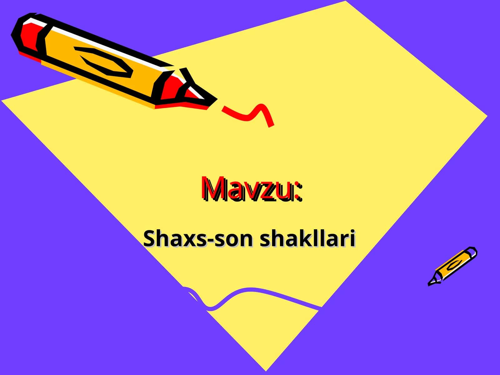 Shaxs-son shakllari