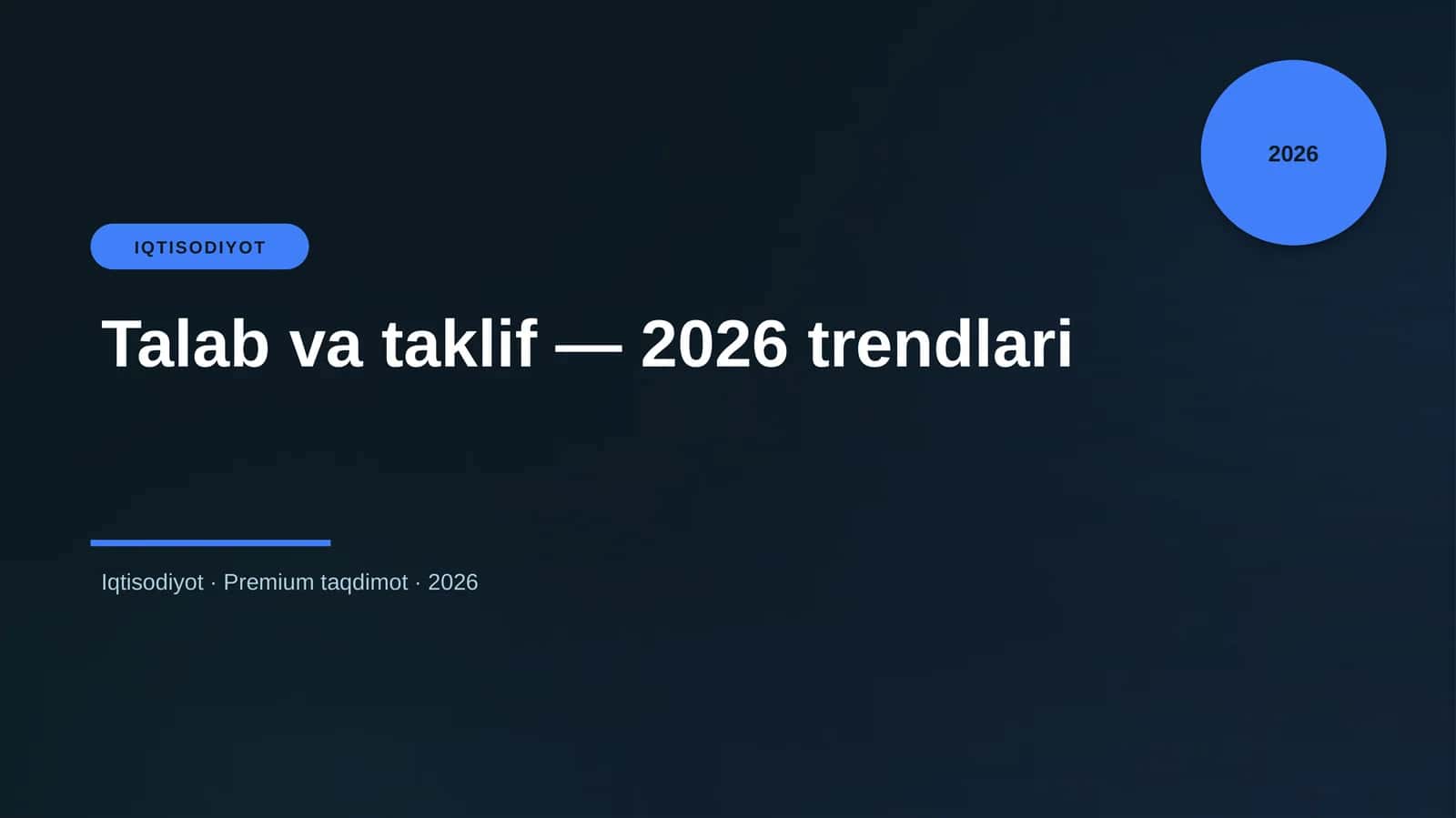 Talab va taklif — 2026 trendlari