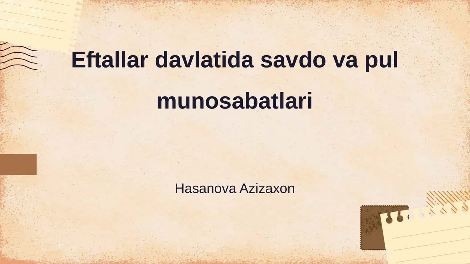 Eftallar davlatida savdo va pul munosabatlari