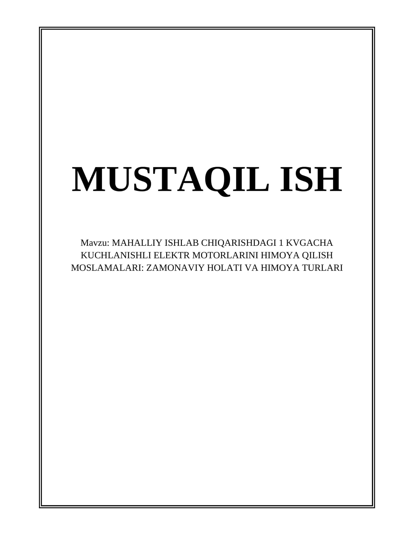 MAHALLIY ISHLAB CHIQARISHDAGI 1 KVGACHA KUCHLANISHLI ELEKTR MOTORLARINI HIMOYA QILISH MOSLAMALARI
