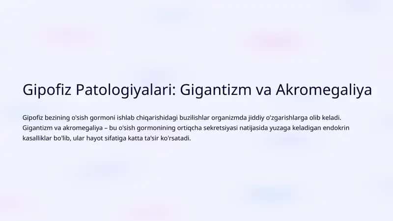Gipofiz Patologiyalari: Gigantizm va Akromegaliya