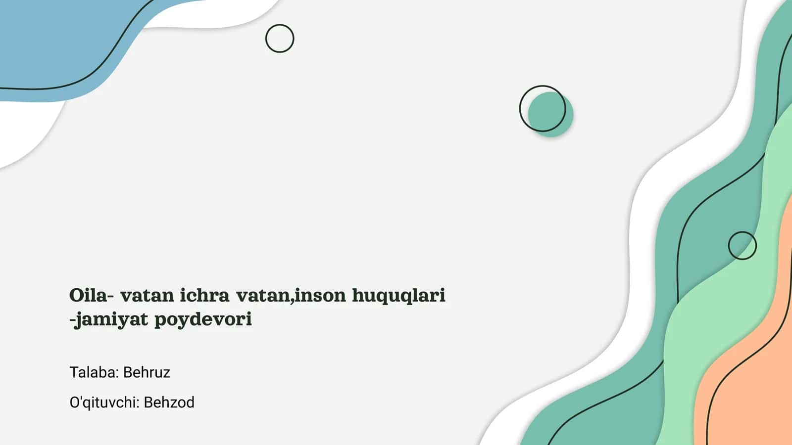 Oila- vatan ichra vatan,inson huquqlari -jamiyat poydevori