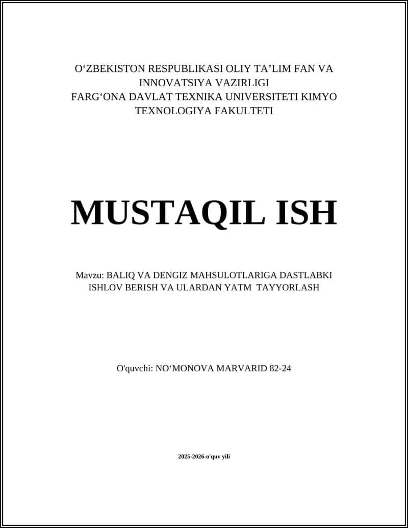 BALIQ VA DENGIZ MAHSULOTLARIGA DASTLABKI ISHLOV BERISH VA ULARDAN YATM TAYYORLASH