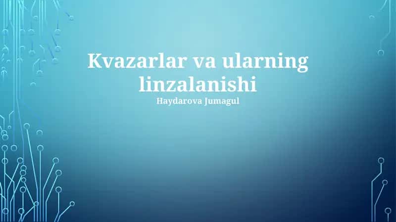 Kvazarlar va ularning linzalanishi