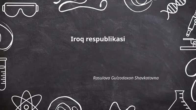 Iroq Respublikasi: geografik joylashuvi va tabiiy resurslari