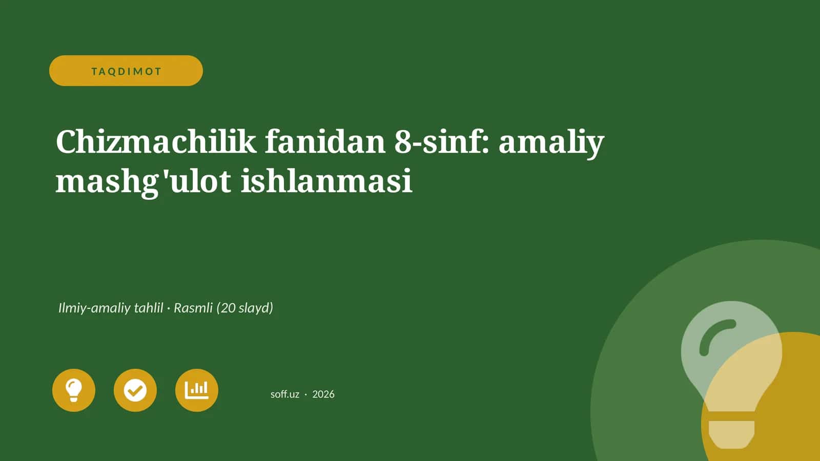 Chizmachilik fanidan 8-sinf: amaliy mashg'ulot ishlanmasi