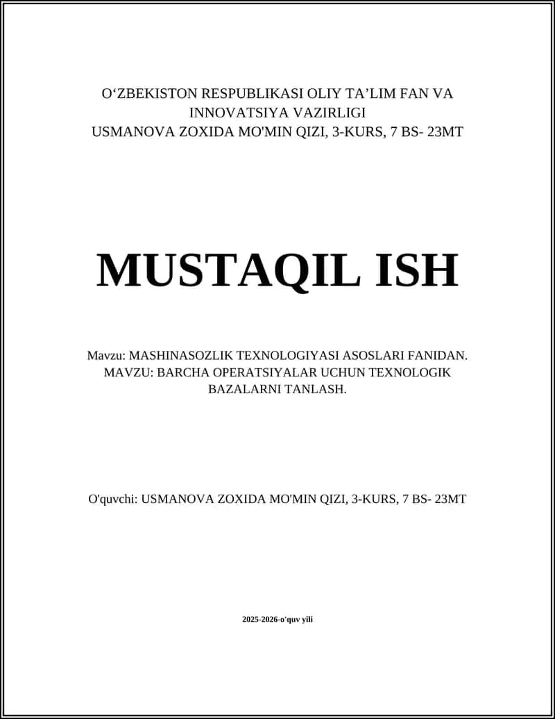 MASHINASOZLIK TEXNOLOGIYASI ASOSLARI FANIDAN
