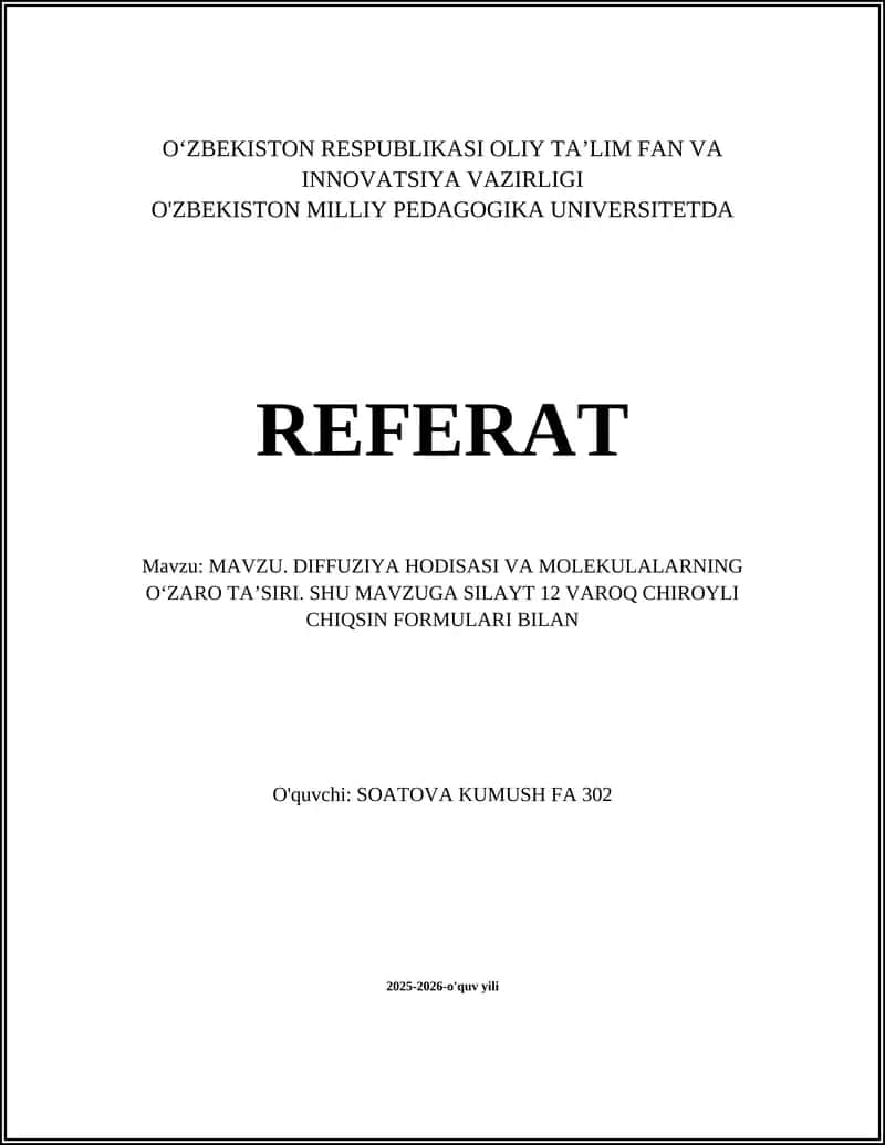 DIFFUZIYA HODISASI VA MOLEKULALARNING O‘ZARO TA’SIRI