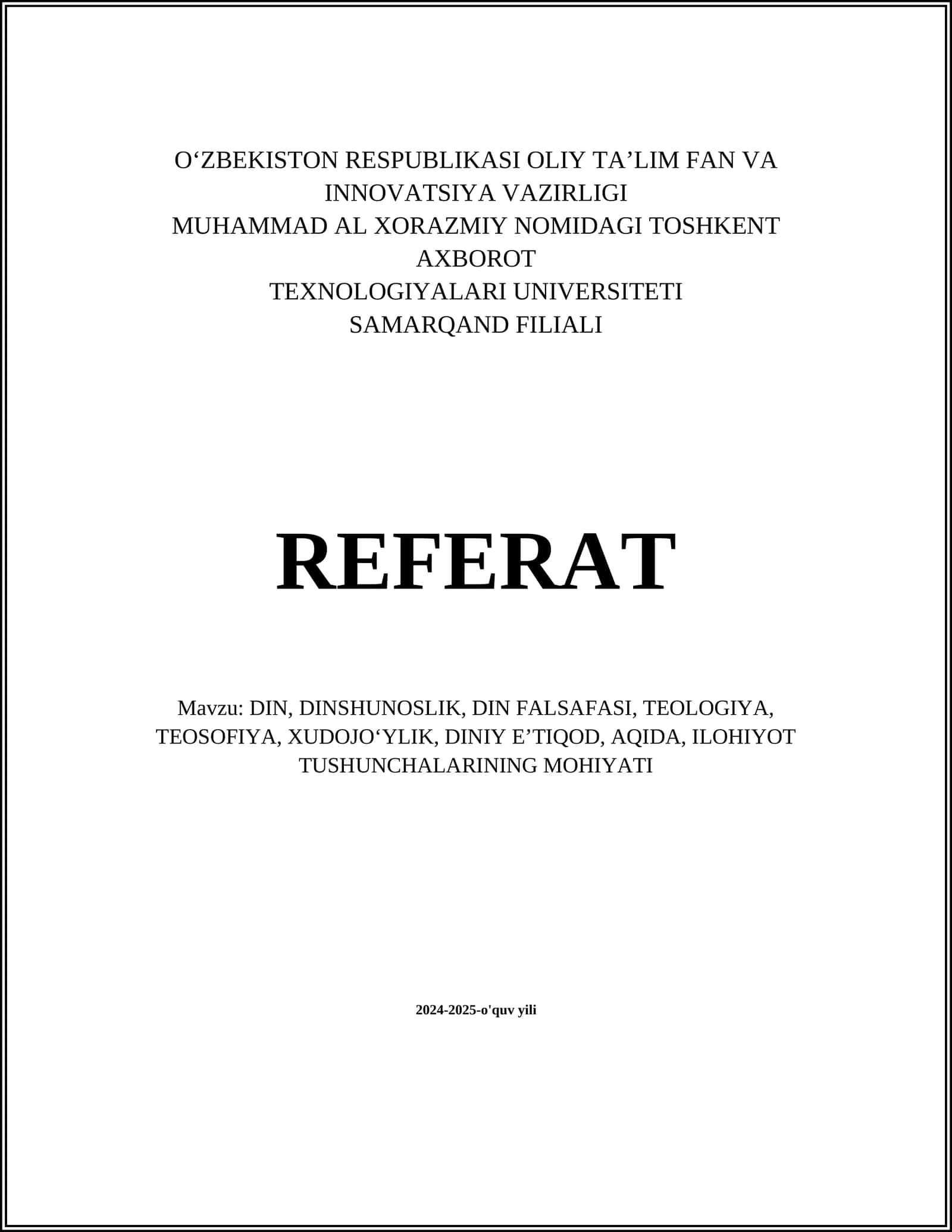 DIN, DINSHUNOSLIK, DIN FALSAFASI, TEOLOGIYA, TEOSOFIYA, XUDOJOʻYLIK, DINIY EʼTIQOD, AQIDA, ILOHIYOT
