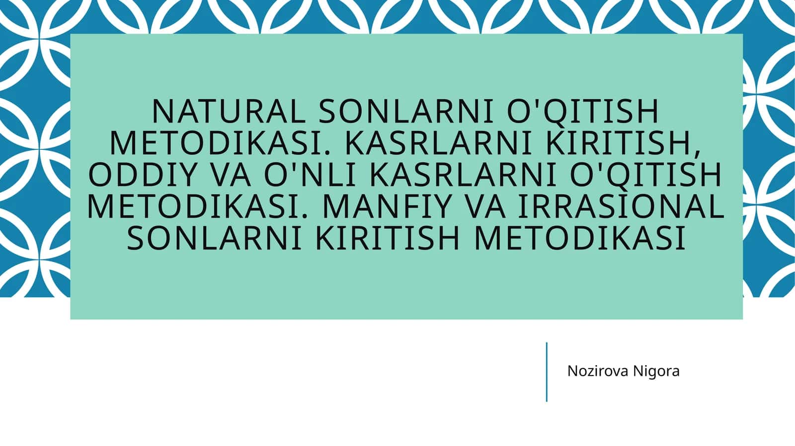 Naturalsonlarnio'qitishmetodikasi