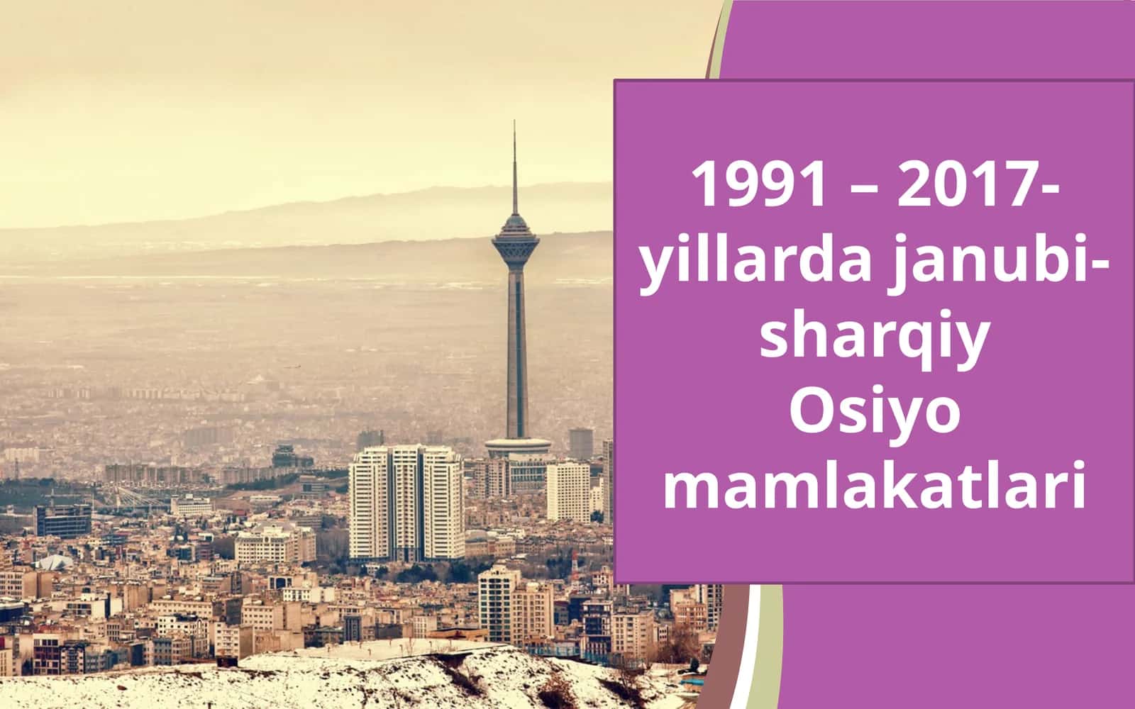 1991 –2017-yillardajanubi-sharqiyOsiyomamlakatlari