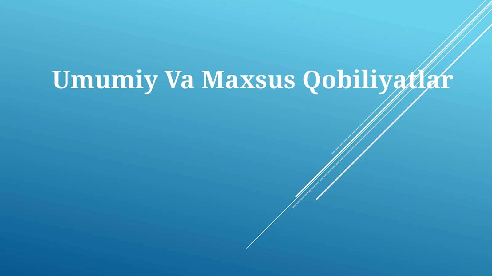 Umumiy VaMaxsusQobiliyatlar