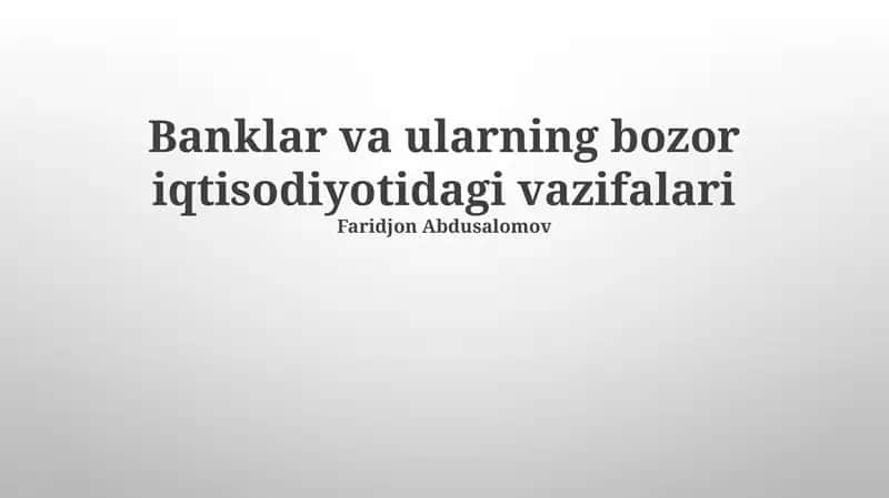 Banklar va ularning bozor iqtisodiyotidagi vazifalari