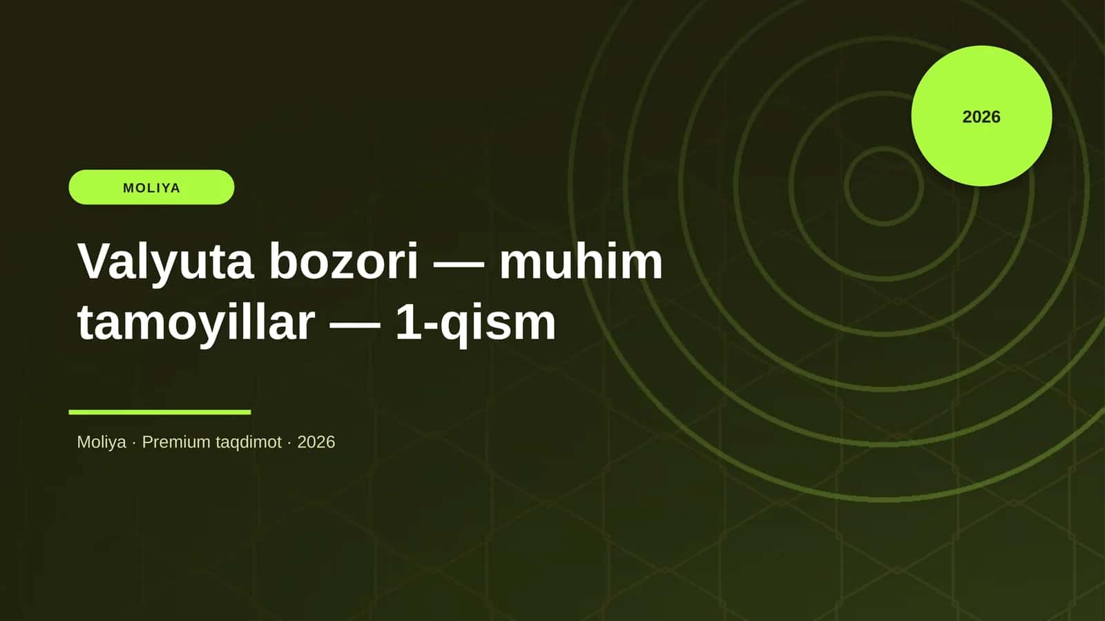 Valyuta bozori — muhim tamoyillar — 1-qism