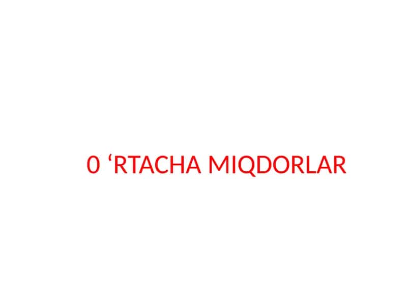 0 ‘RTACHA MIQDORLAR