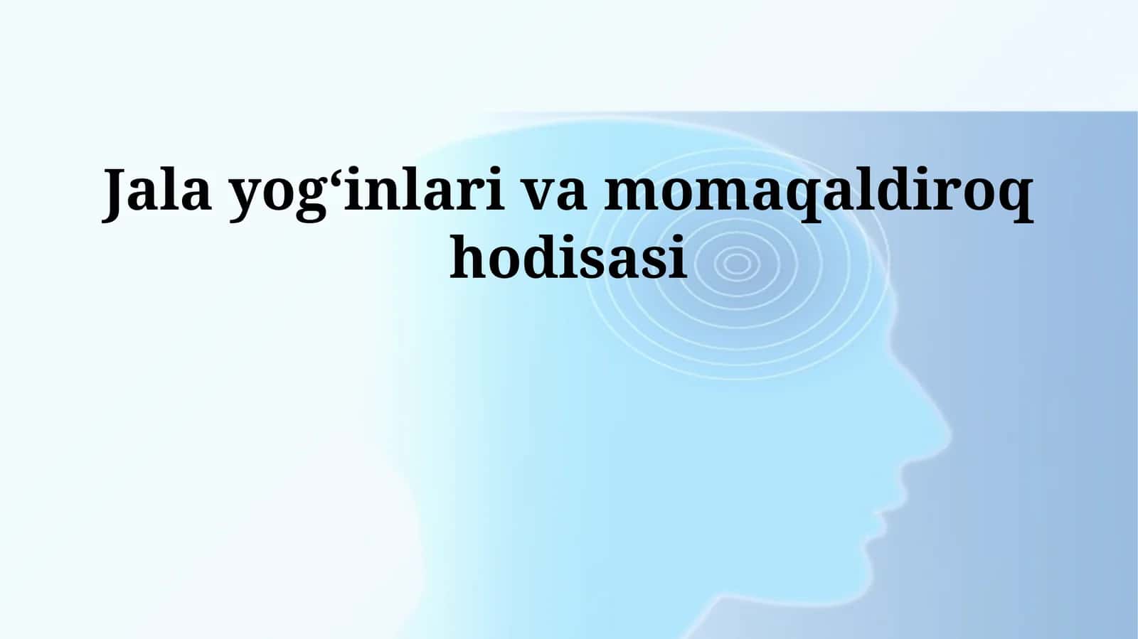 Jala yogʻinlari va momaqaldiroq hodisasi