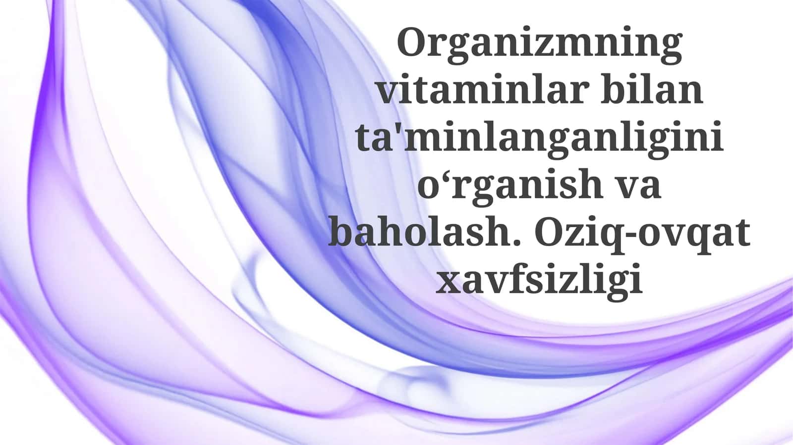 Vitaminlar ta'minotini baholash va ahamiyati