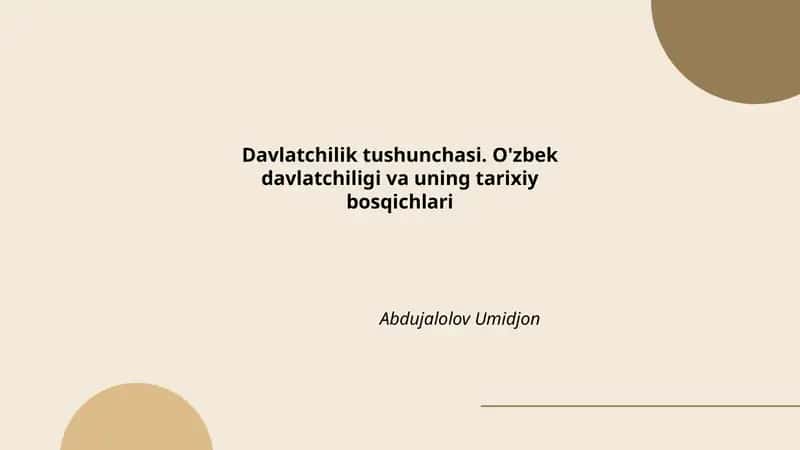 Davlatchilik tushunchasi. O'zbek davlatchiligi va uning tarixiy bosqichlari