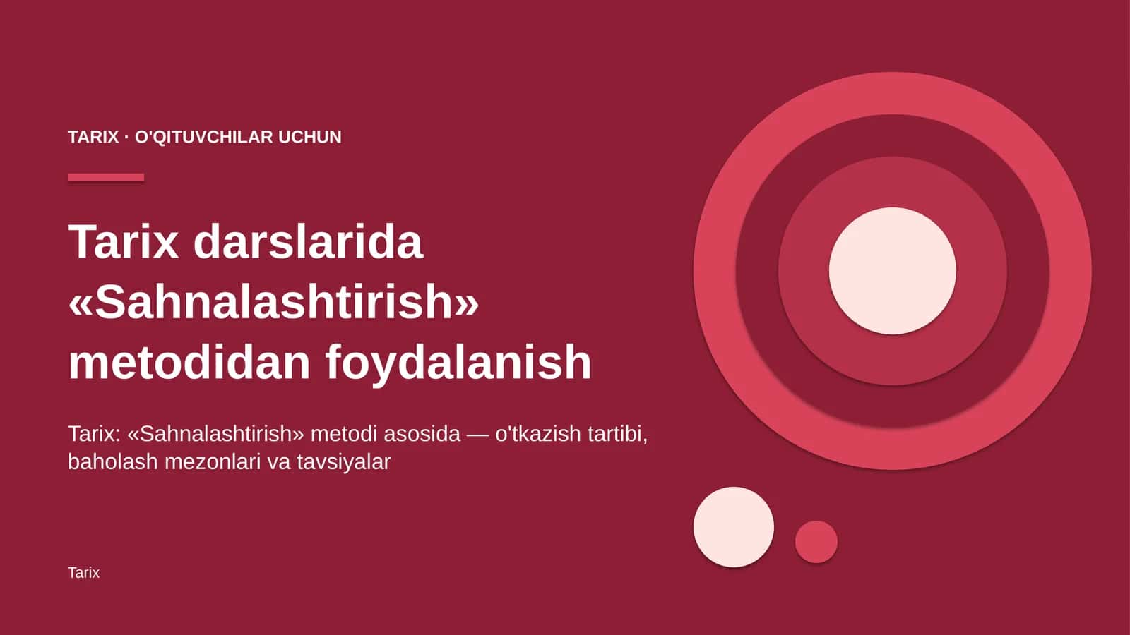 tarix darslarida sahnalashtirish metodidan foydalanish 7545