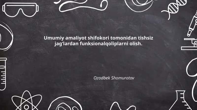 Tishsiz jag‘lardan funksional qoliplarni olish