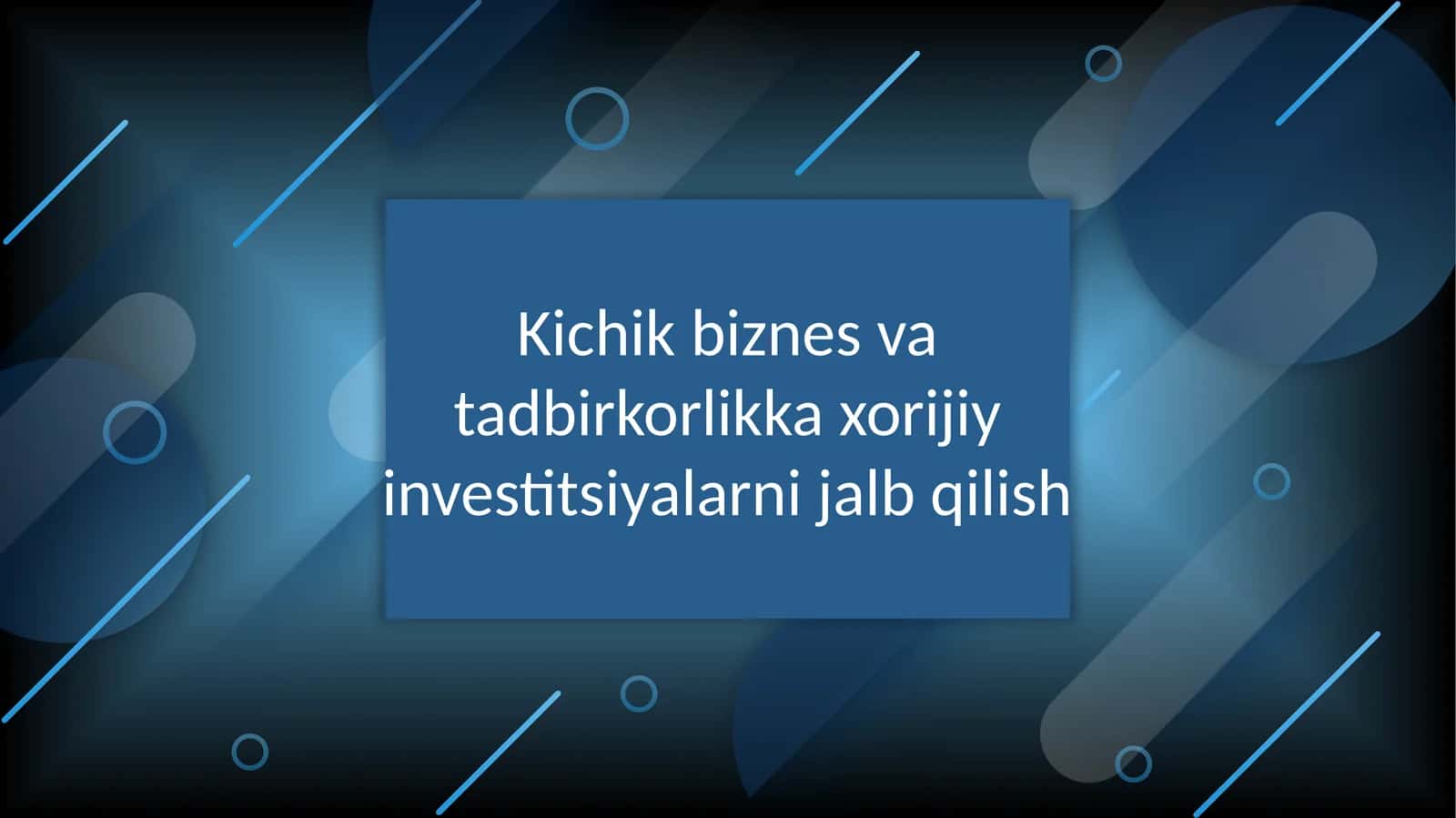 Kichik biznes va tadbirkorlik