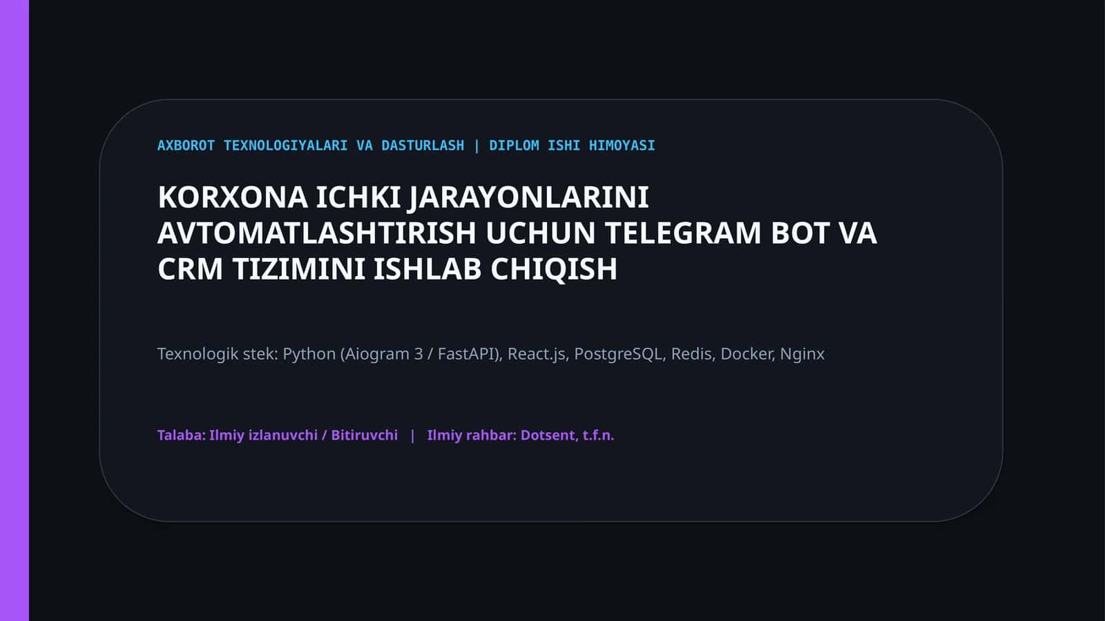 Telegram Bot va CRM TKorxona jarayonlarini avtomatlashtirish uchun Telegram bot va CRM tizimi (Diplom taqdimoti)izimi ishlab chiqish