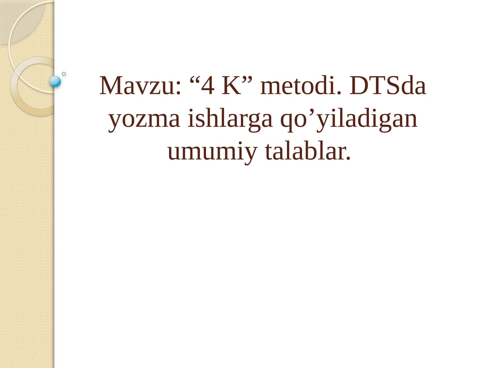 "4 K" metodlari