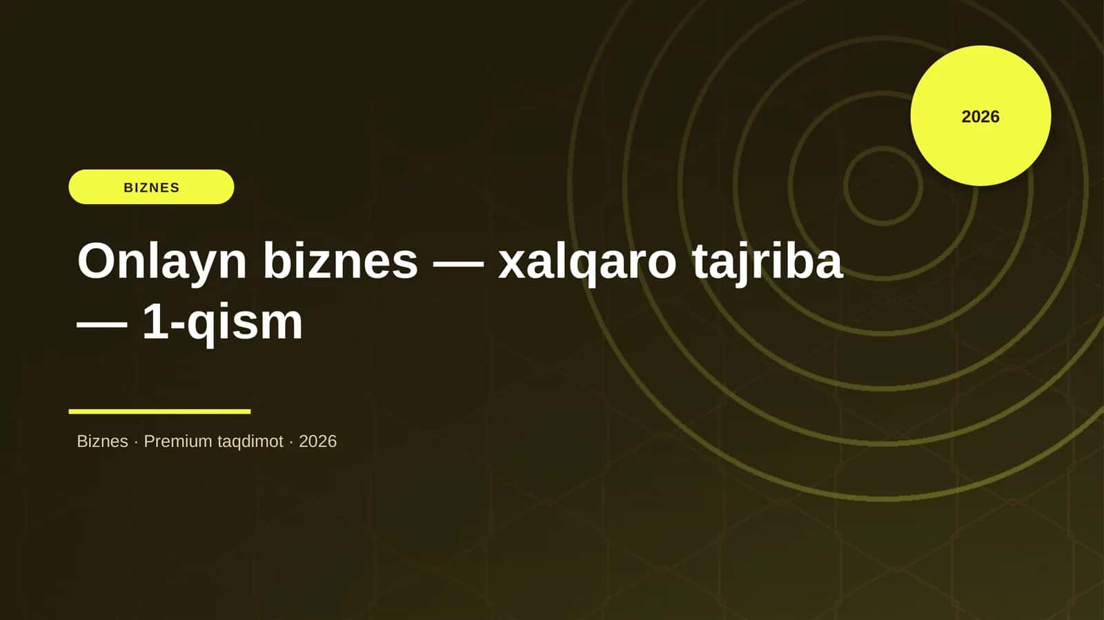 Onlayn biznes — xalqaro tajriba — 1-qism