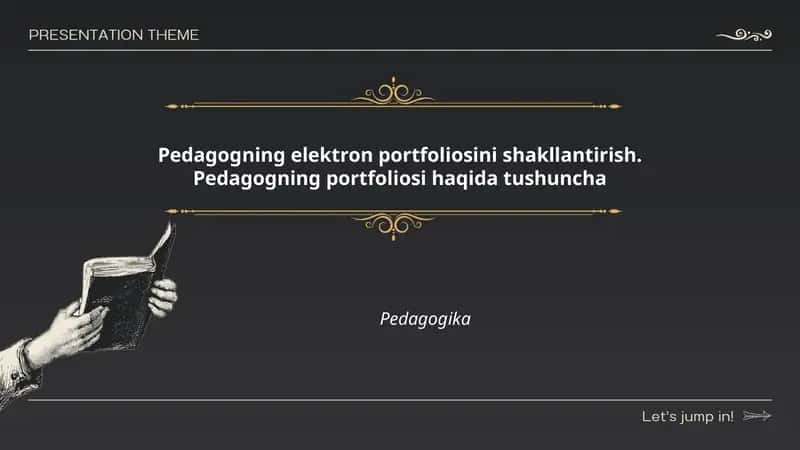 Pedagogning elektron portfoliosini shakllantirish. Pedagogning portfoliosi haqida tushuncha