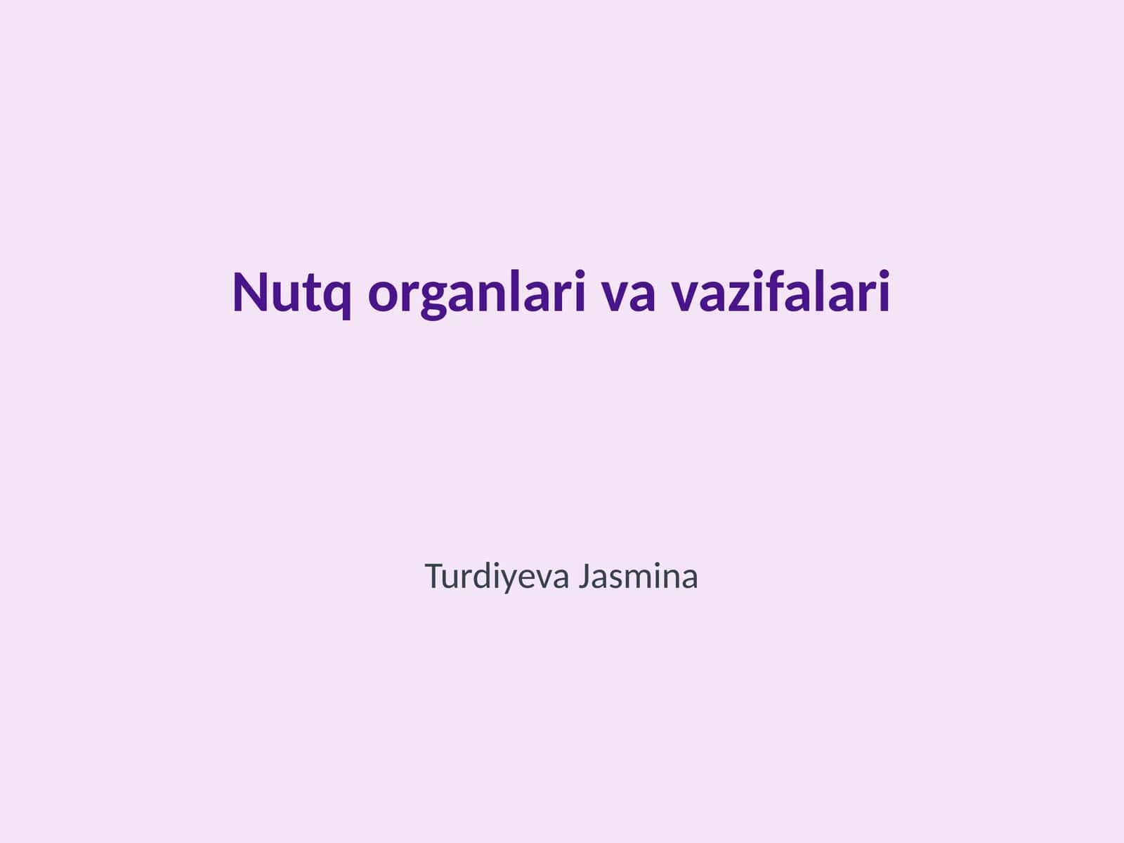 Nutq organlari va vazifalari