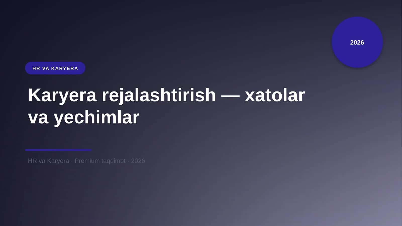 Karyera rejalashtirish — xatolar va yechimlar