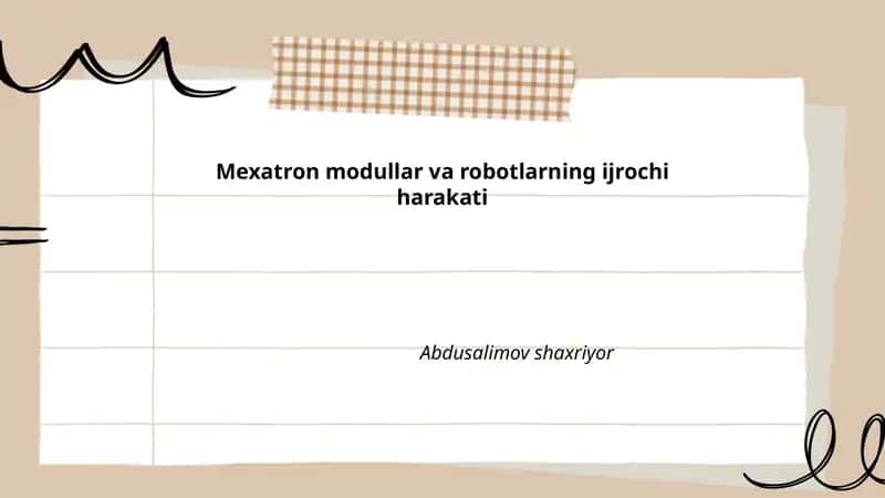 Mexatron modullar va robotlarning ijrochi harakati