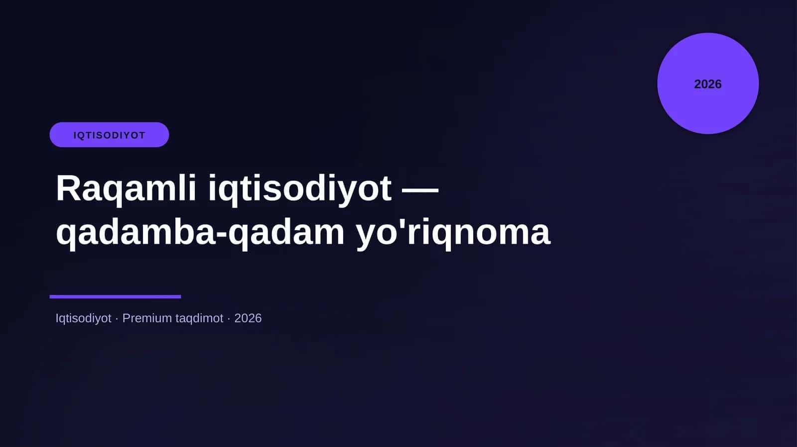 Raqamli iqtisodiyot — qadamba-qadam yo'riqnoma