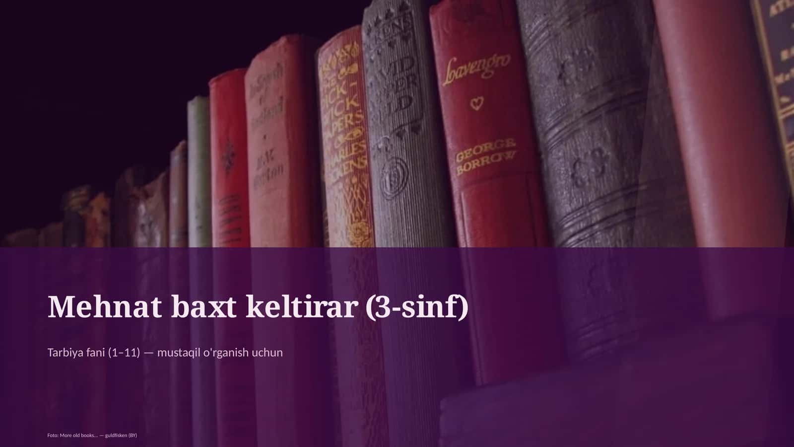 Mehnat baxt keltirar (3-sinf)