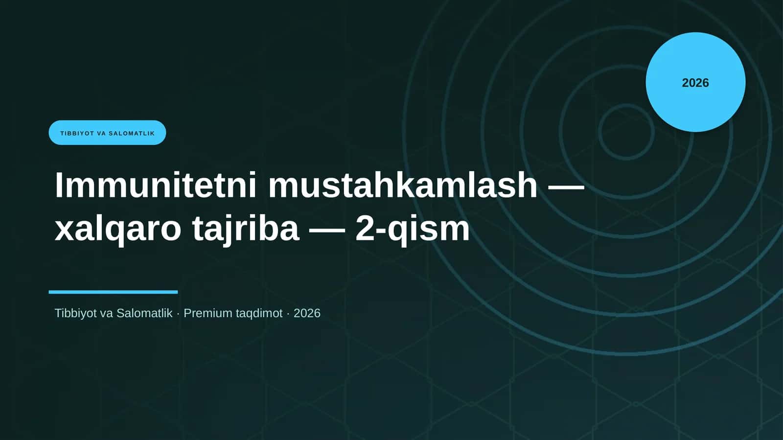 Immunitetni mustahkamlash — xalqaro tajriba — 2-qism