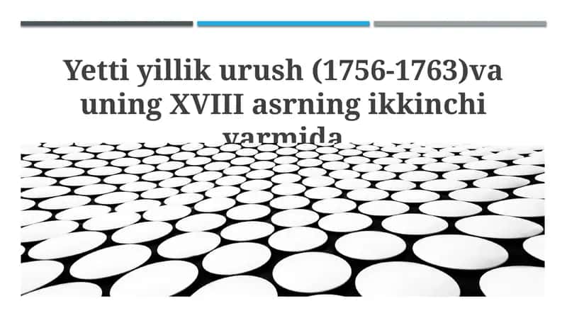 Yetti yillik urush (1756-1763)va uning XVIII asrning ikkinchi yarmida