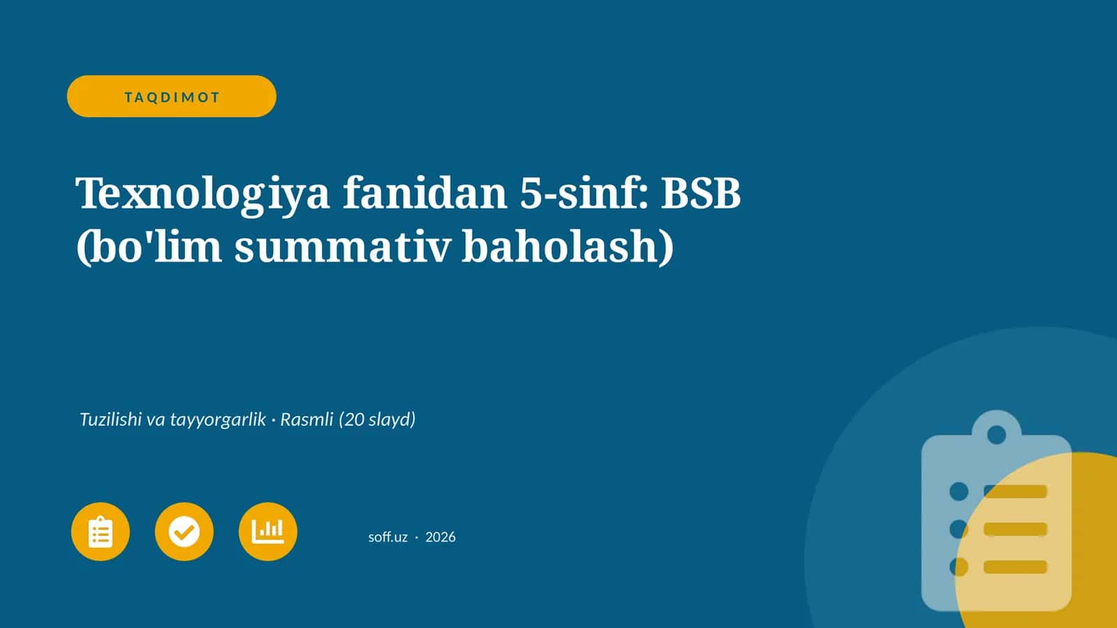 Texnologiya fanidan 5-sinf: BSB (bo'lim summativ baholash)
